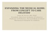 EXPANDING THE MEDICAL HOME: FROM CONCEPT TO CARE …1. Describe family-centered medical home concept and how it impacts those living in poverty 2. State importance of family-centered
