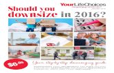 January 2016 downsize in 16?€¦ · downsizing debt retirement villages moving checklist centrelink property resources ... Noel’s top five retirement village tips 13 ... But before