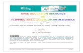 Work done as part of AICTE approved FDP ON · OER ON FLIPPING THE CLASSROOM WITH MOODLE Page 1 Work done as part of AICTE approved FDP ON IITBombayX: FDP201x Pedagogy for Online and