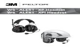 WS ALERT XP Headset WS ALERT XPI Headset · b. Ensure the hearing protector is properly selected, fit, adjusted, and maintained. Improper fit of this device will reduce its effectiveness