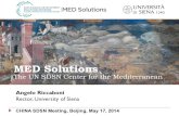 MED Solutions...Siena: March 5-6, 2015 ! Theme: “Sustainable Food Systems in the Mediterranean area” Why Food? ! Expo Milan, May 1, 2015 – “Feeding the Planet. Energy for life”