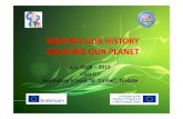 WRITING OUR HISTORY CREATING OUR PLANET · of our planet. the plot of the book in a dystopian future, in a polluted world, a teenager falls in love with his classmate celeste. but