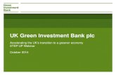 UK Green Investment Bank plc network... · UK Green Investment Bank Plc will not act and haot acted as your legal, tax, accounting or investment s n adviser. This Document does not