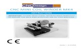 CNC MINI COIL WINDER MK4 - Welcome to CNC Design Ltd · 2018. 1. 8. · The CNC Design Ltd policy of continuous improvement determines the right to change specification without notice.