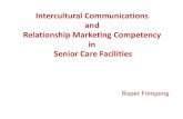 Intercultural Communications and Relationship Marketing ... · intercultural communications, frame your corporate brand around these management orientations. • You should consider