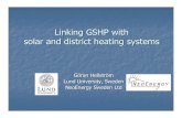 Linking GSHP with solar and district heating systems · ca 600 MWh/year recovered from exhaust air as heat source for heat ca 600 MWh/year recharged from exhaust air to ground store