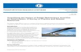 Quantifying the Impact of Bridge Maintenance Activities on ... · Quantifying the benefits of bridge maintenance treatments. Use of bridge deterioration models. ... (preventive maintenance,