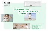 RAPPORT D’ACTIVITÉS 2016...logos), de supports (carte de vœux spéciale 10 ans et dossier de presse), et lors d’une soirée Pecha Kucha à Bruxelles. SALON MAISON ET OBJET, SECTION