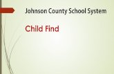 What is Child Find? Child Find is the schools …...What is Child Find? Child Find is the schools systems attempt to locate any children (3-21) who are suspected of having a disability.