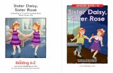 Sister Daisy, LEVELED BOOK • H Sister Rose Sister Daisy, Daisy.pdf · “From now on, I’m playing the fiddle,” Daisy said. “Violin is better,” Rose said. “Fiddle is the