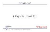 Objects, Part III · COMP-202 - Objects Part III, © 2011 Jörg Kienzle and others COMP-202 Objects, Part III