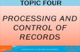 PROCESSING AND CONTROL OF RECORDS · 2017/10/4  · Dr. M. Adams CLASSIFICATION Records classification is the process of bringing similar records together, arranging them systematically