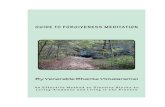 A Guide to Forgiveness Meditation · Other Books by Bhante Vimalaramsi: Meditation is Life, Life is Meditation 2014 The ... runway for our Mindfulness of Loving-Kindness to take off