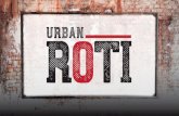 ROTI - Food Services · roti potato and channa roti boneless curry chicken roti caribbean curry beef roti curry vegetable roti $ 9.99 $ 8.99 $ 9.99 $ 7.99