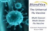 The Universal Flu Vaccine · Flu Vaccine Multi-Season Multi-Strain Flu Vaccine CORPORATE PRESENTATION AUGUST 2020. This presentation is not a prospectus or offer of securities for