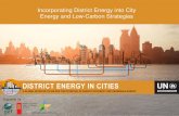 DISTRICT ENERGY IN CITIES Energy Strategy Module...Creek Neighbourhood Energy Utility (SEFC NEU). •City-owned greenfield district heating network using waste heat from sewage •Financially
