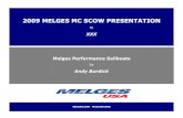 2009 MELGES MC SCOW PRESENTATION - Scuttlebutt Sailing …archive.sailingscuttlebutt.com/news/09/0413a/mc.pdf · 2009 MELGES MC SCOW PRESENTATION to XXX Melges Performance Sailboats