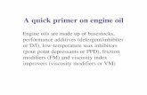 Engine oils are made up of basestocks, performance ...home.insightbb.com/~st1100/GM_Oil_Primer.pdfAPI CI-4 PLUS • New API CI-4 category introduced in 2002 for low emission heavy-duty
