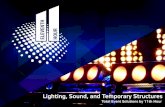 Lighting, Sound, and Temporary Structures€¦ · - Lighting - Sound - Power - Heating & Air Conditioning. Lighting We provide unique solutions for any live event - from concept and