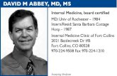 DAVID M ABBEY, MD, MS...DAVID M ABBEY, MD, MS Accepting Medicare. Family Medicine, Sports Medicine MD: State Univ of New York - 1999 Intern: Univ of North Carolina - 2000 Resid: Univ