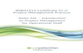 BSB41515 Certificate IV in Project Management Practicedownloads.unep.edu.au/skillsets/BSB41515-Skill-Set... · to Project Management BSB41515 Certificate IV in Project Management