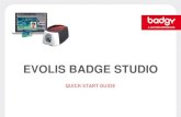 EVOLIS BADGE STUDIO - offinicards.com · 3 INTRODUCTION Evolis Badge Studio is a card creation software package. It's easy to get started and allows you to create badges to meet all