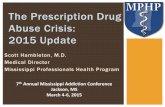 The Prescription Drug Abuse Crisis: 2015 Updatemsphp.com/images/past-events/Hambleton-Prescription-Drug-Crisis-… · 13/01/2012  · market.” Targeted primary care “Risk of addiction