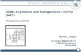 20283 Allgemeine und Anorganische Chemie (AAC)bojdyslab.org/wp-content/uploads/2018/12/AAC-2018-19-Begleitfolie… · 20283 Allgemeine und Anorganische Chemie (AAC) Wintersemester