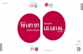 USER GUIDE LG L61AL · 6 3. WHAT LG WILL DO: LG will, at its sole option, either repair, replace or refund the purchase price of any unit that is covered under this limited warranty.