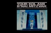 YOUR KOL AMI B'NAI MITZVAH · The B'nai Mitzvah fee of $1,250 must be paid prior to this meeting. The fee covers 15 tutoring sessions and materials, security for the Saturday service,