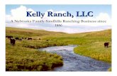 Kelly Ranch, LLCifmaonline.org/.../08/09_plUSA_Panel_-Mike_Kelly.pdf · Kelly Ranch, LLC A Nebraska Family Sandhills Ranching Business since 1886. Introduction ... Mike Kelly Antelope,