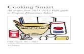 Fifth grade ePub cooking cook book grade 2012 cook book .pdf · 2012. 2. 14. · Cooking Smart All recipes from 2011-2012 Fifth grade at Simpson Elementary School Fifth Grade 2011-2012