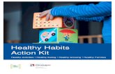 Healthy Habits Action Kit€¦ · Healthy Growing • Healthy Habits Action Kit 10 Another way to promote positive self-esteem is to engage children in an activity that allows them