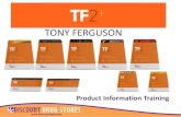 TONY FERGUSON - Emerald Discount Drug Storetraining.discountdrugstores.com.au/Uploads/tf.pdf · shakes, soups and bars provide protein, carbohydrates, vitamins and minerals to help