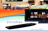 Brochure: Prodigy™ Home Automation · Prodigy is so smart it will even save money after it’s installed. Conserve energy and reduce costs without compromising comfort. Dim lights