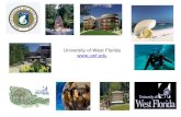 University of West Florida ...University of West Florida Profile UWF is a Regional Comprehensive University UWF Total Enrollment is 11,205 with 2,050 (18%) graduate students UWF Graduate