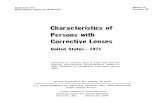 Characteristics of Personswith Corrective Lensespopulation aged 3 and over had corrective lenses, based on data collected by the U.S. Bu-reau of the Census for the Health Interview
