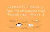 ZERODHA Option Theory for Professional Trading - Part 1 · These were again OTC trades ... July 2nd 2001 – Stock options were launched November 9th 2001 – Single stock futures