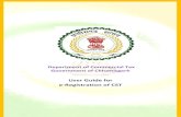 User Guide for e-Registration of CSTcomtax.cg.nic.in/support/123456.pdf · Department of Commercial Tax, Govt. of Chhattisgarh 1 Registration of New Users (Creating login details)