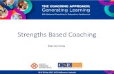 Strengths Based Coaching · Strengths Based Coaching Darren Cox. St Philip’s Christian College Cessnock ... Career platform Broaden pathway opportunities Individualized program