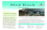 OCTOBER / NOVEMBER2017 Bird Rock · BIRD ROCK NEWSLETTER OCTOBER / NOVEMBER 2017 2 School’s auditorium. Council Member Barbara Bry provided us with a district 1 update and Joe LaCava