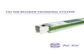 TAI SIN BUSBAR TRUNKING SYSTEM · 2020. 8. 12. · LT ine Busbar Trunking System. Designed and Tested in Singapore. Company Profile International Certification. Tai Sin Electric Limited
