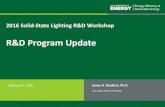 R&D Program Update - Energy.gov · DOE SSL R&D Project Portfolio • Results-oriented, competitively selected R&D projects • Total current project value: $54.4M –OLED: $17.4M