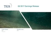 Q2 2017 Earnings Release Releases/2017/2017 Q2 Earnings R… · These factors include TGS’ reliance on a cyclical industry and principal customers, TGS’ ability to continue to