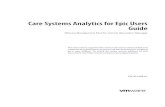 Care Systems Analytics for Epic Users Guide...Care Systems Analytics for Epic Users Guide 4 VMware, Inc. Create an Attribute Package 40 Create a Super Metric Package 40 Set Dynamic