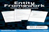 Entity Framework Notes for Professionals...Writing and managing ADO.Net code for data access is a tedious and monotonous job. Microsoft has provided an O/RM framework called "Entity