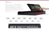 Studio HD510 - toneart-shop.de · Livestream Studio Keyboard Included Media Sources Integrated digital media sources for video & graphics playback. 2 DDRs (video clip playback with