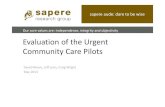 Our Evaluation of the Urgent Community Care Pilotssrgexpert.com/wp-content/uploads/2018/02/UCC-Evaluation-final.pdf · Average annual UCC incidents 1,883 (5.2/day) 1,632 (4.5/day)