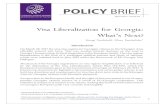 Visa Liberalization for Georgia: What s Next?gip.ge/wp-content/uploads/2017/05/Policy-brief-5-Giorgi... · 2017. 5. 1. · liberalization is the fruit of a prolonged political process
