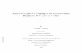 Anti-Corruption Campaigns in Authoritarian Regimes: the ...corruption campaigns, this research suggest the current anti-corruption campaign in China is multi-faceted to fight off Xi’s